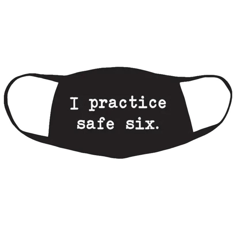  Face Mask - I Practice Safe Six