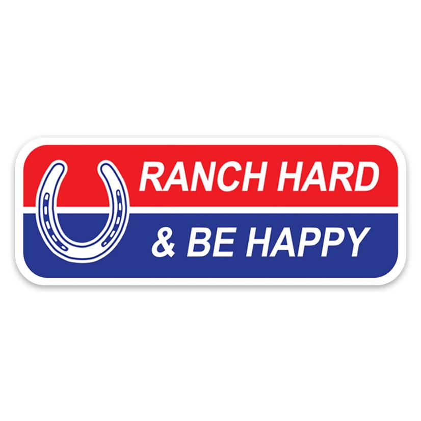  Dale Brisby Ranch Hard Be Happy Bumper Sticker